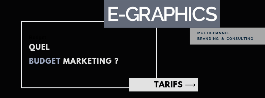 les tarifs et les budgets recommandés par agence marketing pour sa communication numérique
